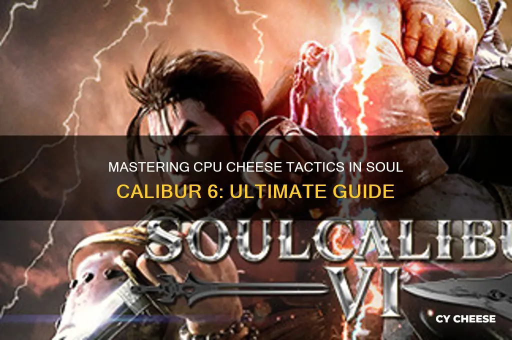 how to cheese cpu in soul calibur 6
