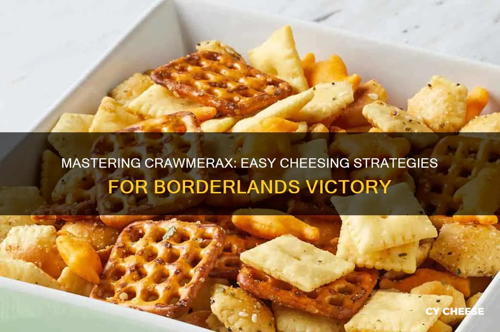 how to cheese crawmerax