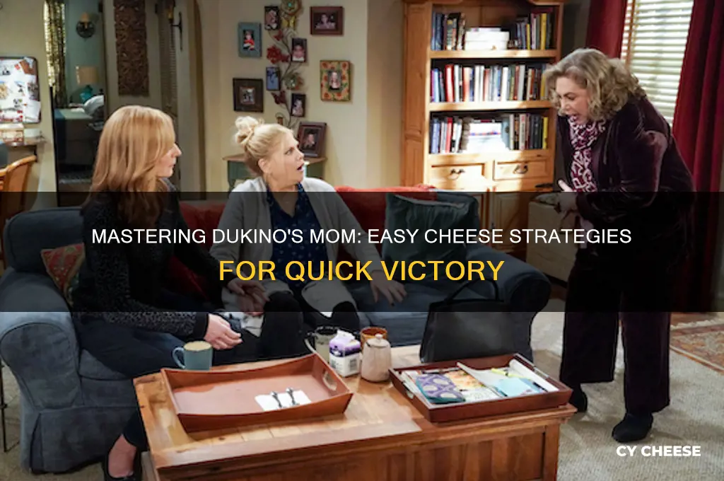 how to cheese dukinos mom