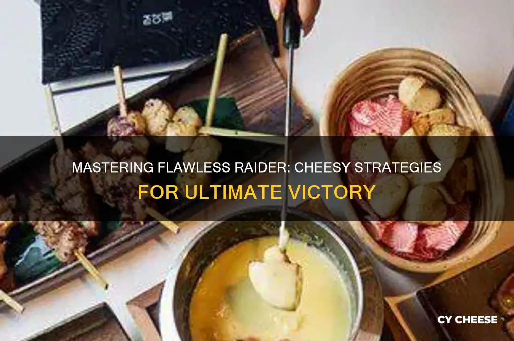 how to cheese flawless raider