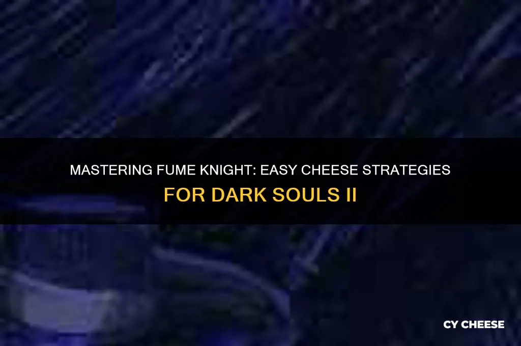 how to cheese fume knight