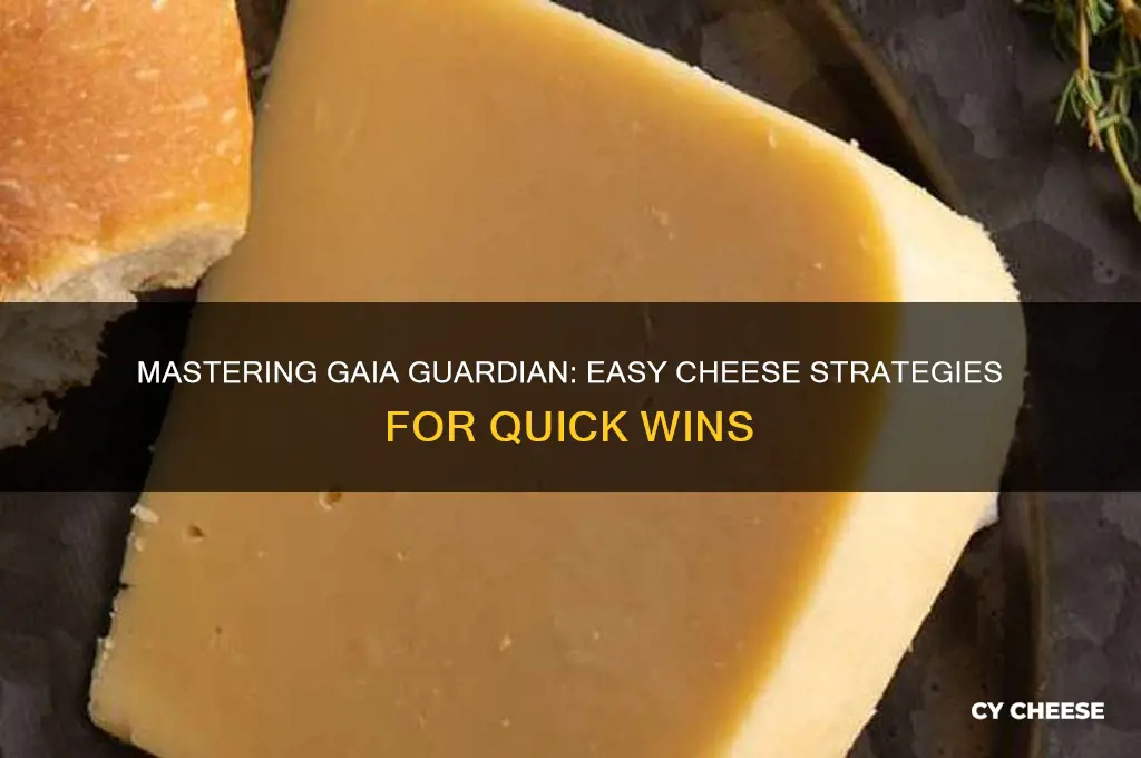 how to cheese gaia guardian