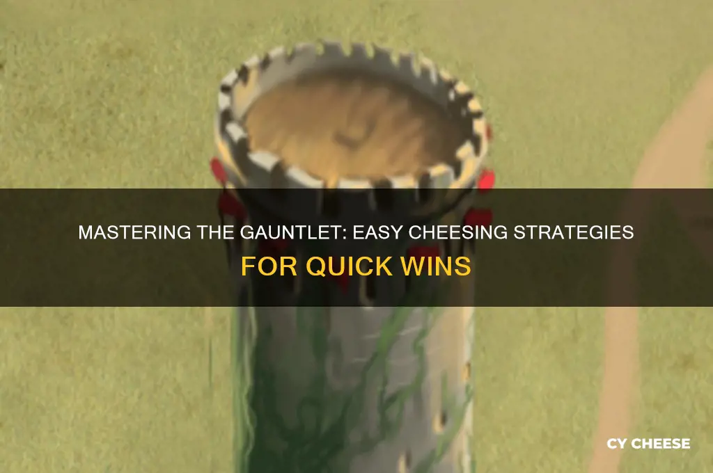 how to cheese gauntlet challenge