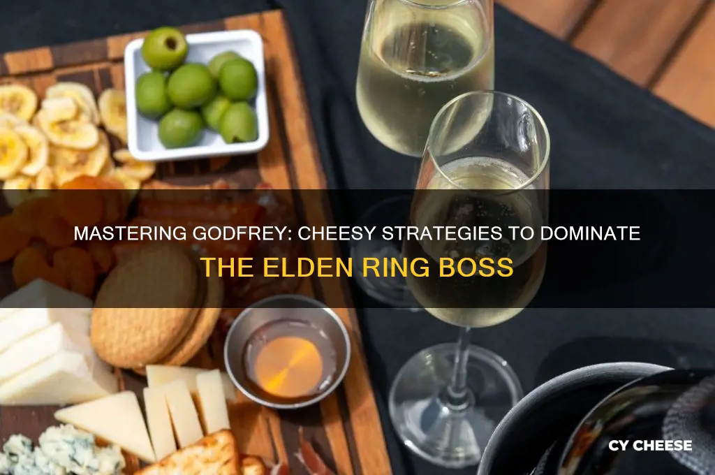 how to cheese godfrey