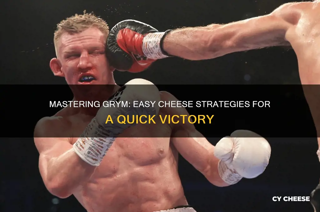 how to cheese grym fight