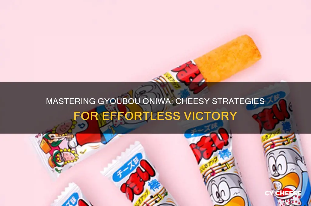 how to cheese gyoubou oniwa