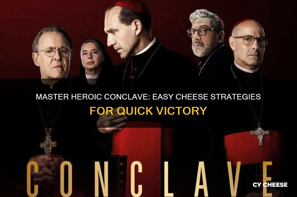 how to cheese heroic conclave of the chosen