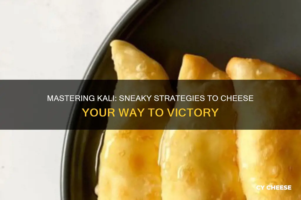 how to cheese kali