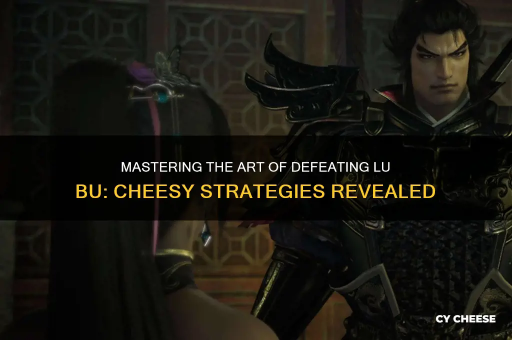 how to cheese lu bu