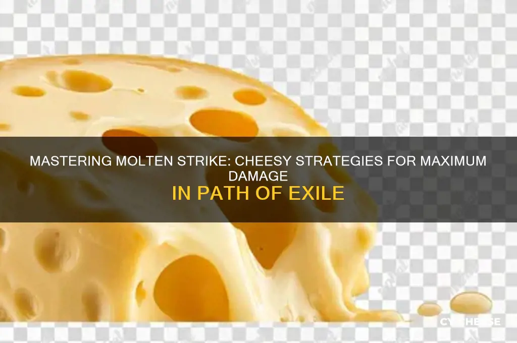 how to cheese molten strike