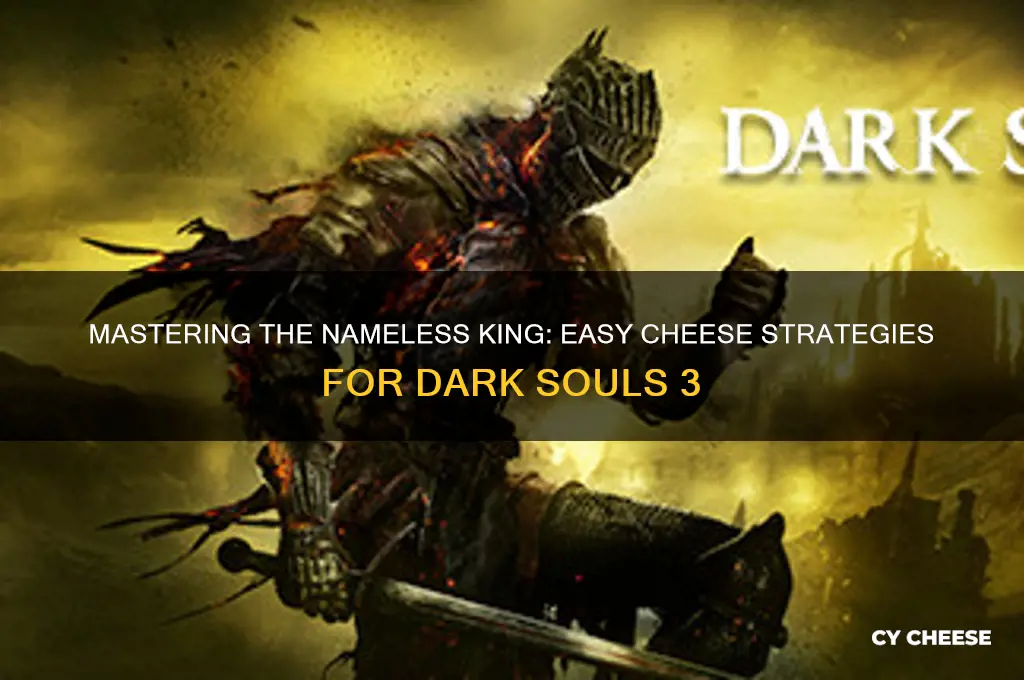 how to cheese nameless king