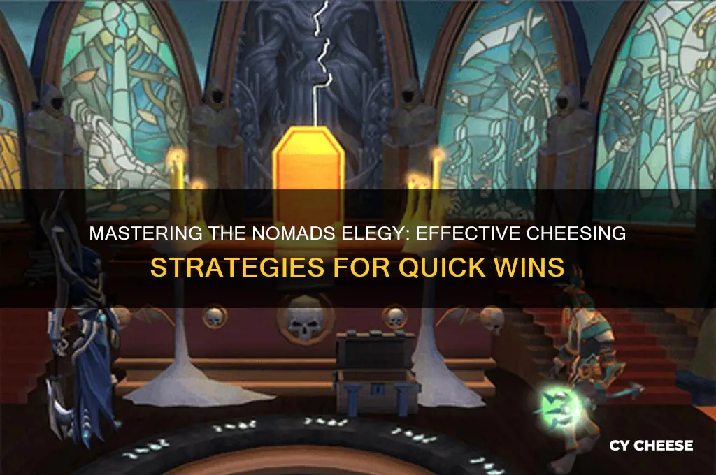how to cheese nomads elegy