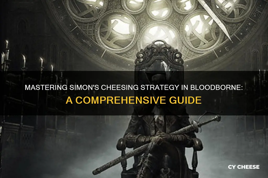 how to cheese simon bloodborne