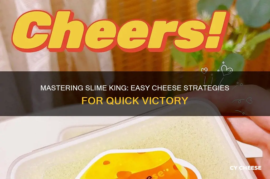 how to cheese slime king