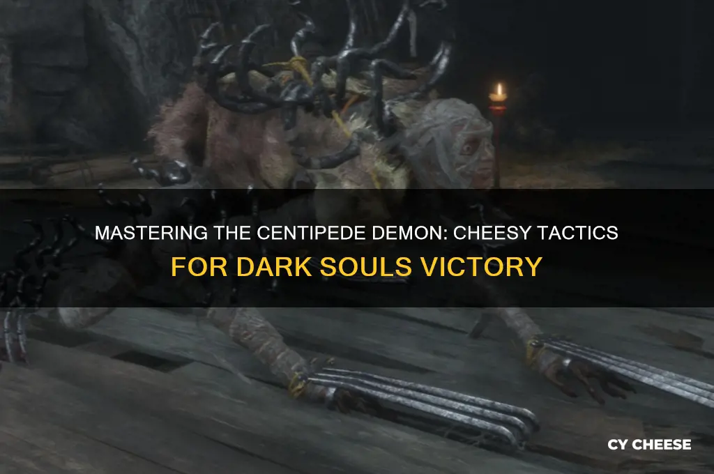 how to cheese the centiped boss in darksouls