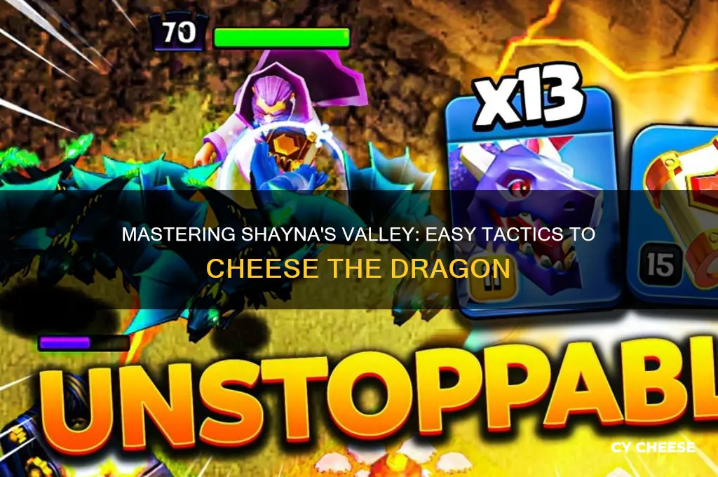 how to cheese the dragon at shayna