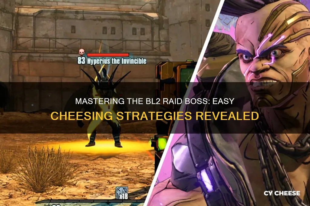 how to cheese the new bl2 raid boss