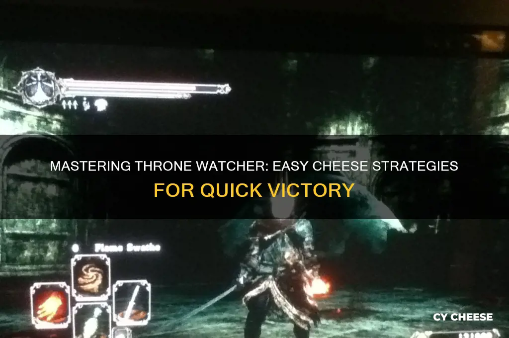 how to cheese throne watcher