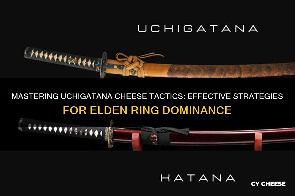 how to cheese uchigatana