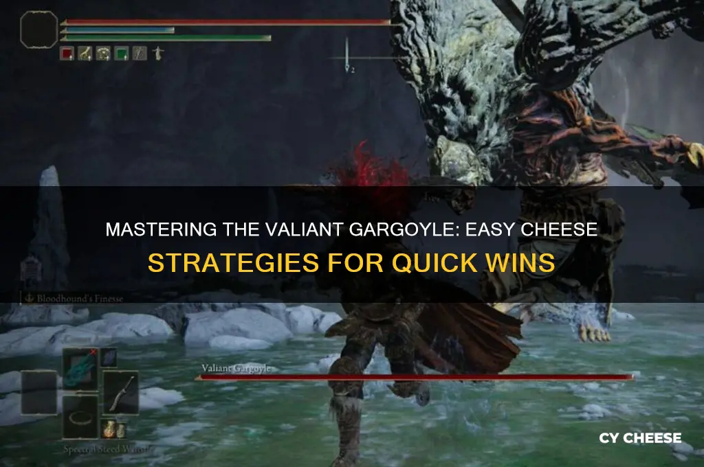 how to cheese valiant gargoyle