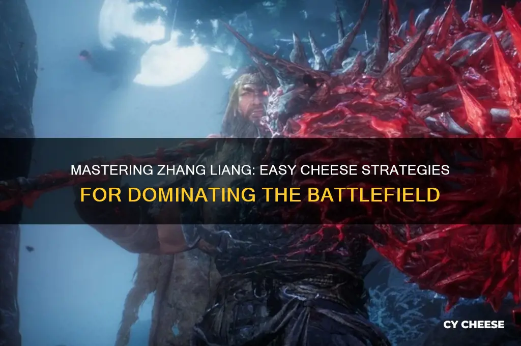 how to cheese zhang liang