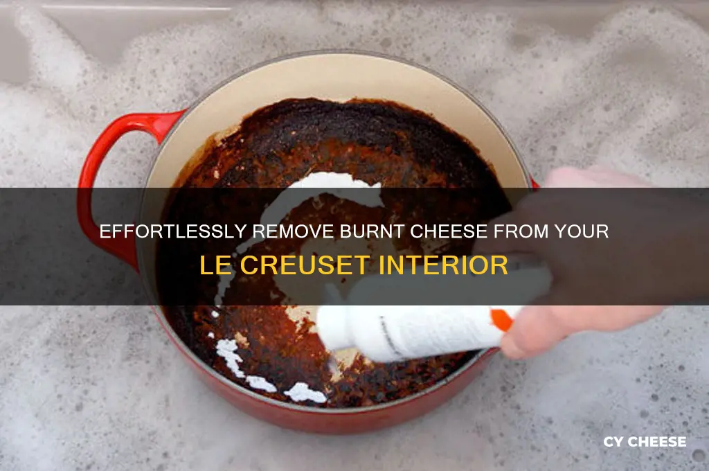 how to clean burnt cheese from inside of le creuset