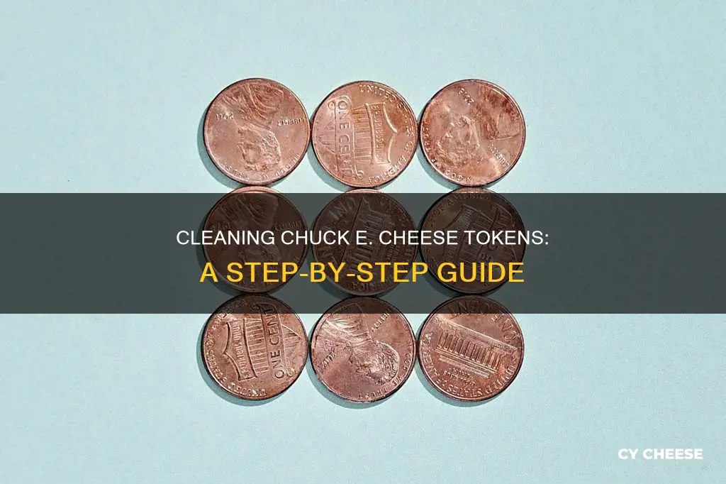 how to clean chuck e cheese tokens