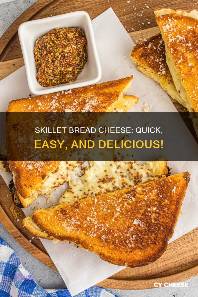 how to cook bread cheese in skillet