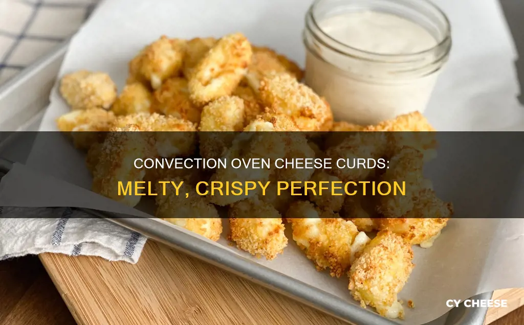 how to cook cheese curds in convection oven