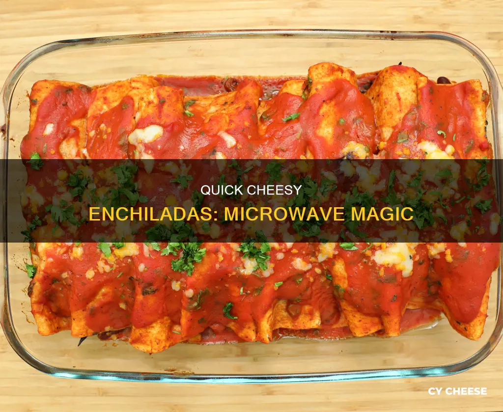 how to cook cheese enchiladas in the microwave