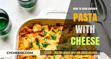 Cheesy Chicken Pasta: A Quick, Delicious Dinner