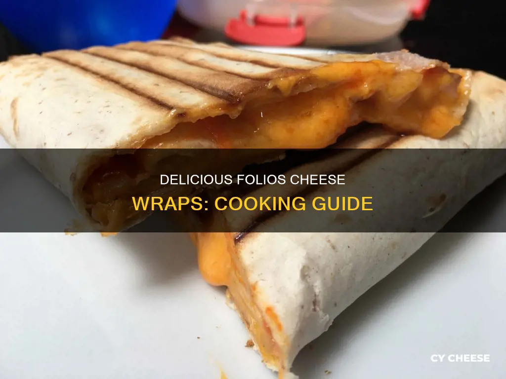 how to cook folios cheese wraps
