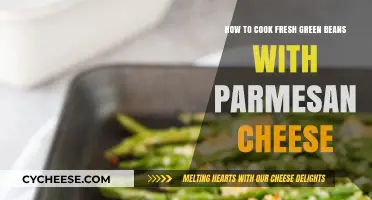 Fresh Green Beans: Parmesan Style