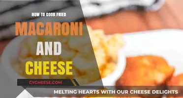 Macaroni and Cheese: Frying the Classic Comfort Food