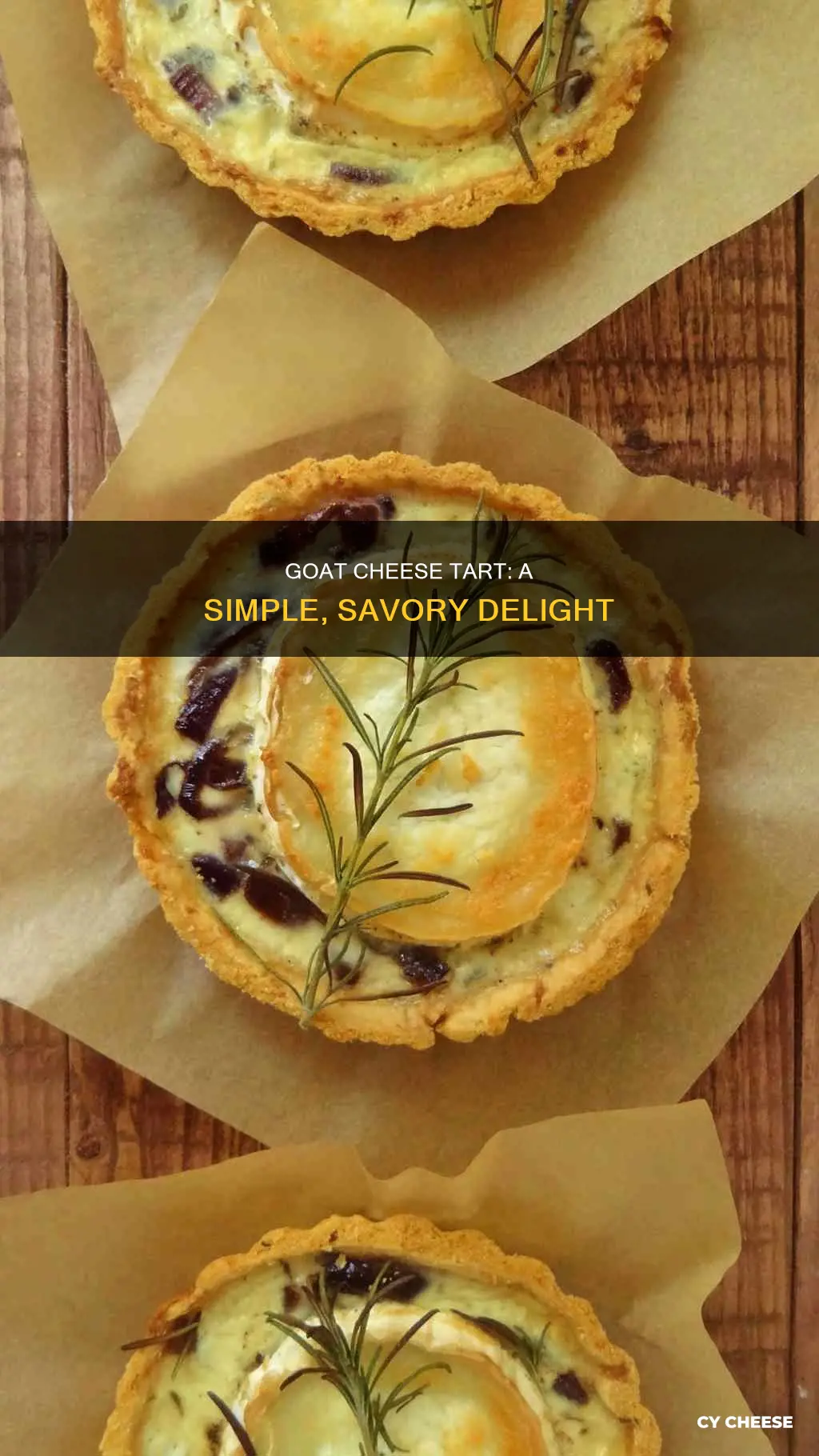 how to cook goats cheese tart