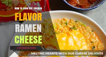 Hot Chicken Ramen: A Cheesy Twist