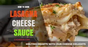 Lasagna Cheese Sauce: The Ultimate Guide