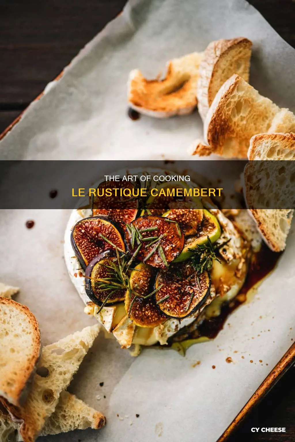 how to cook le rustique camembert cheese