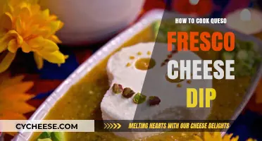 Cooking Queso Fresco Cheese Dip: A Quick Guide