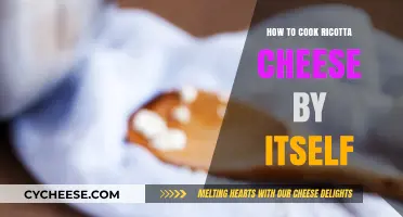 Cooking Ricotta Cheese: Simple Techniques, Delicious Results