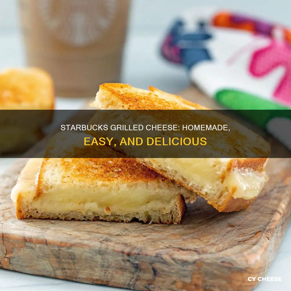 how to cook starbucks grilled cheese at home