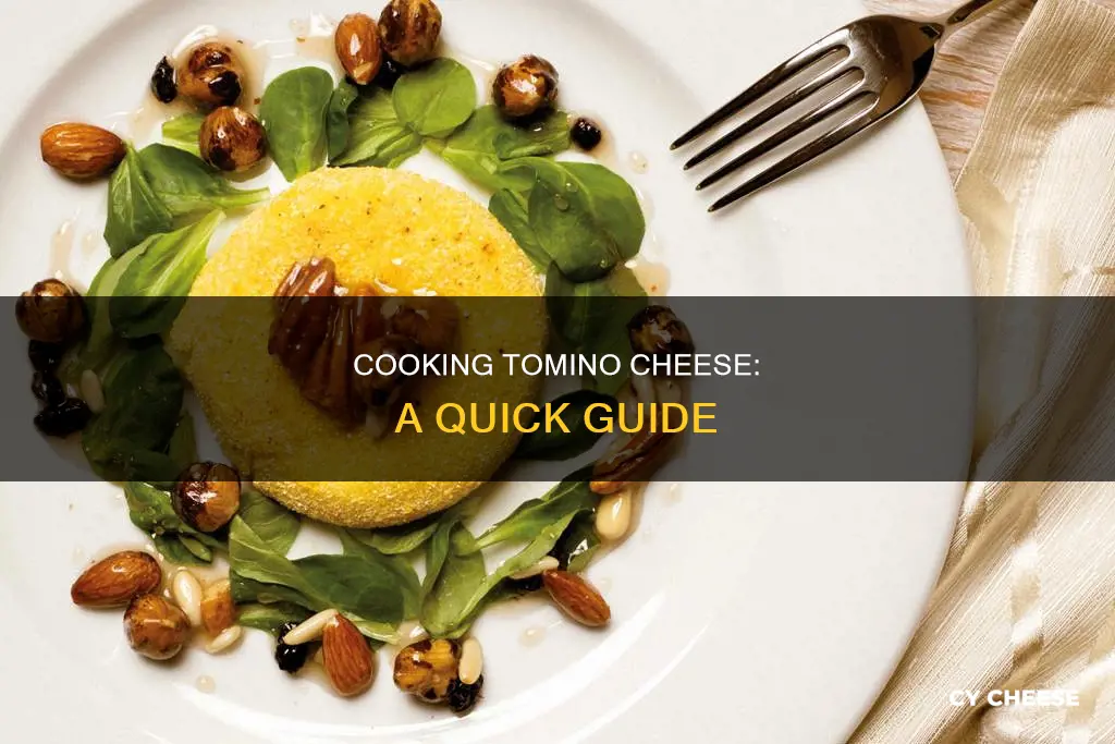 how to cook tomino cheese
