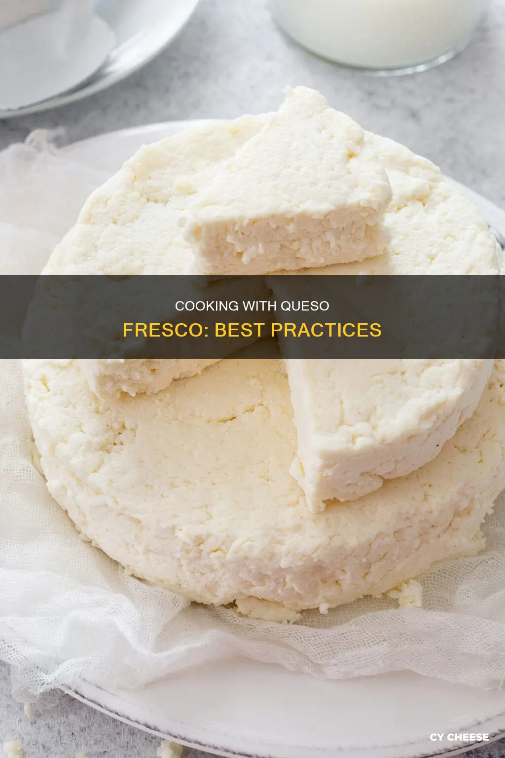 how to cook with queso fresco cheese