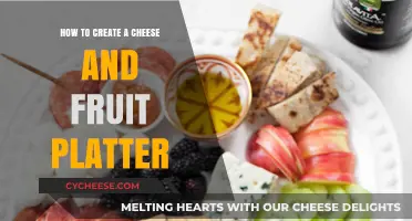 Crafting the Perfect Cheese and Fruit Platter: Tips and Tricks