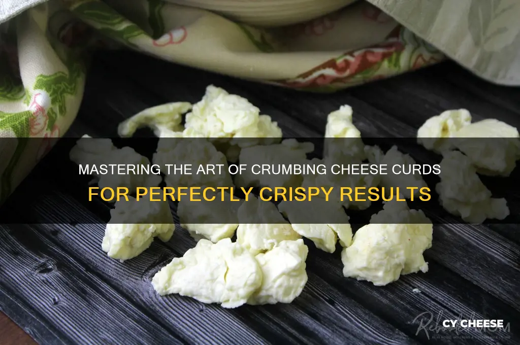 how to crumb cheese curds