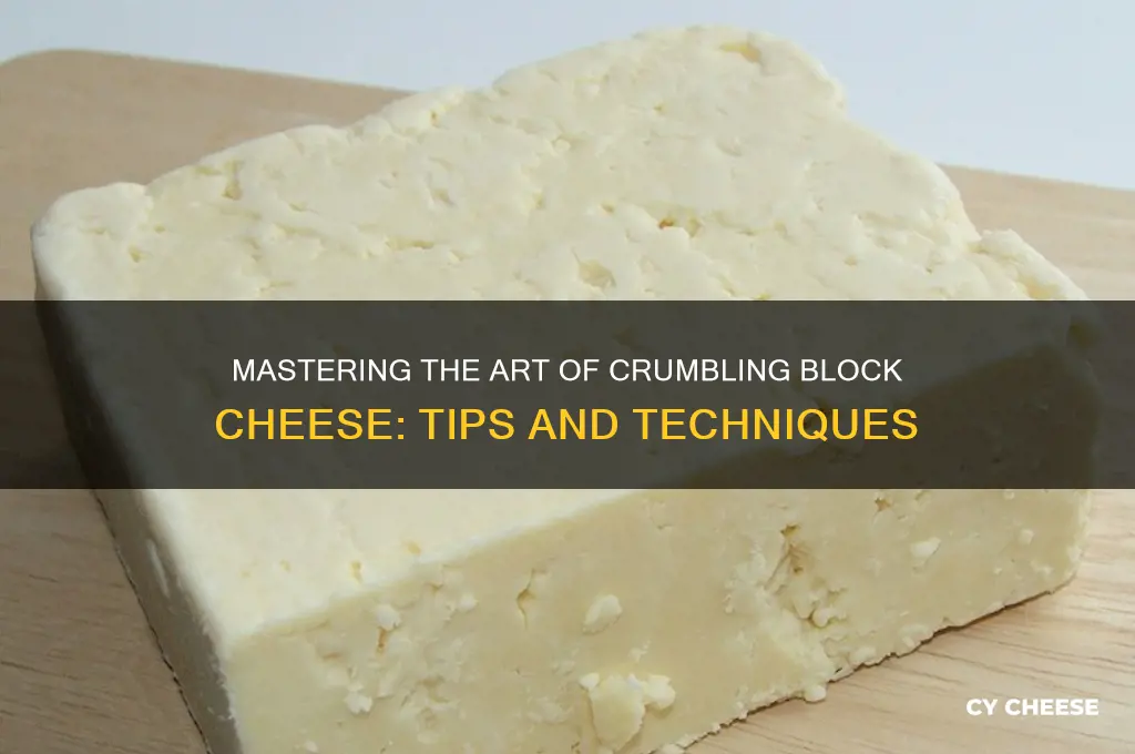 how to crumble block cheese