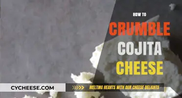 Mastering the Art of Crumbling Cojita Cheese: Tips and Tricks