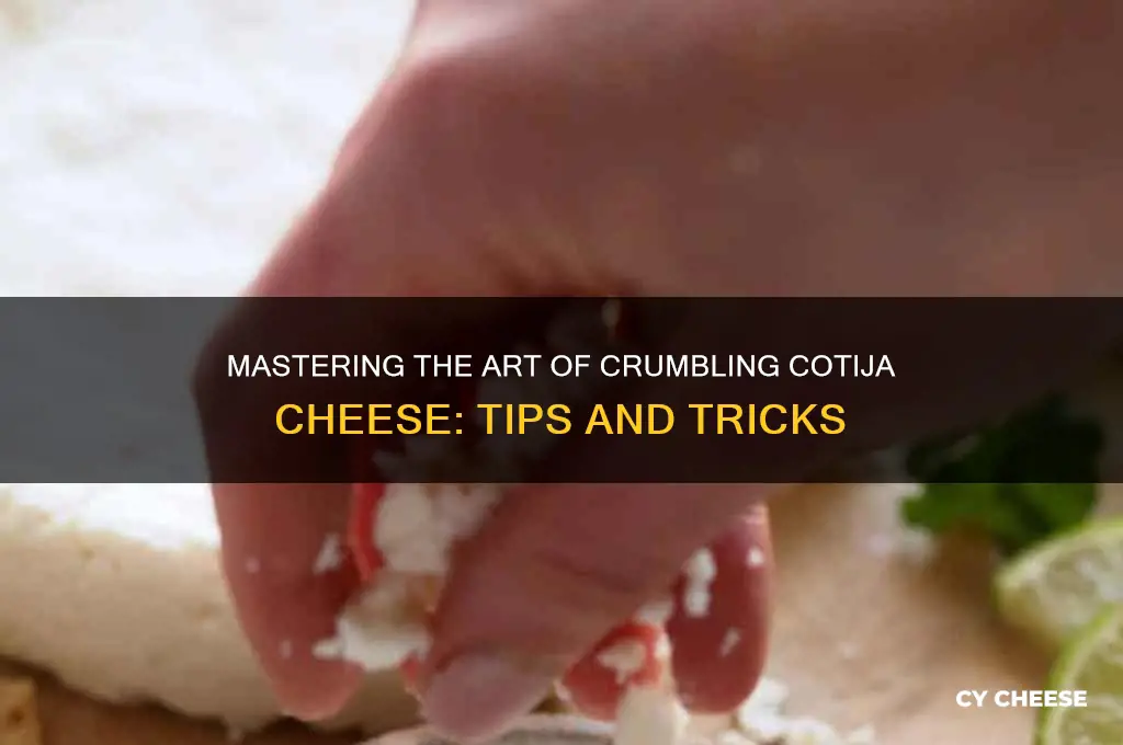 how to crumble cotija cheese