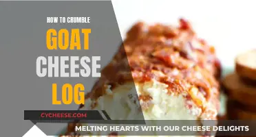 Master the Art of Crumbling Goat Cheese Logs: Tips and Tricks