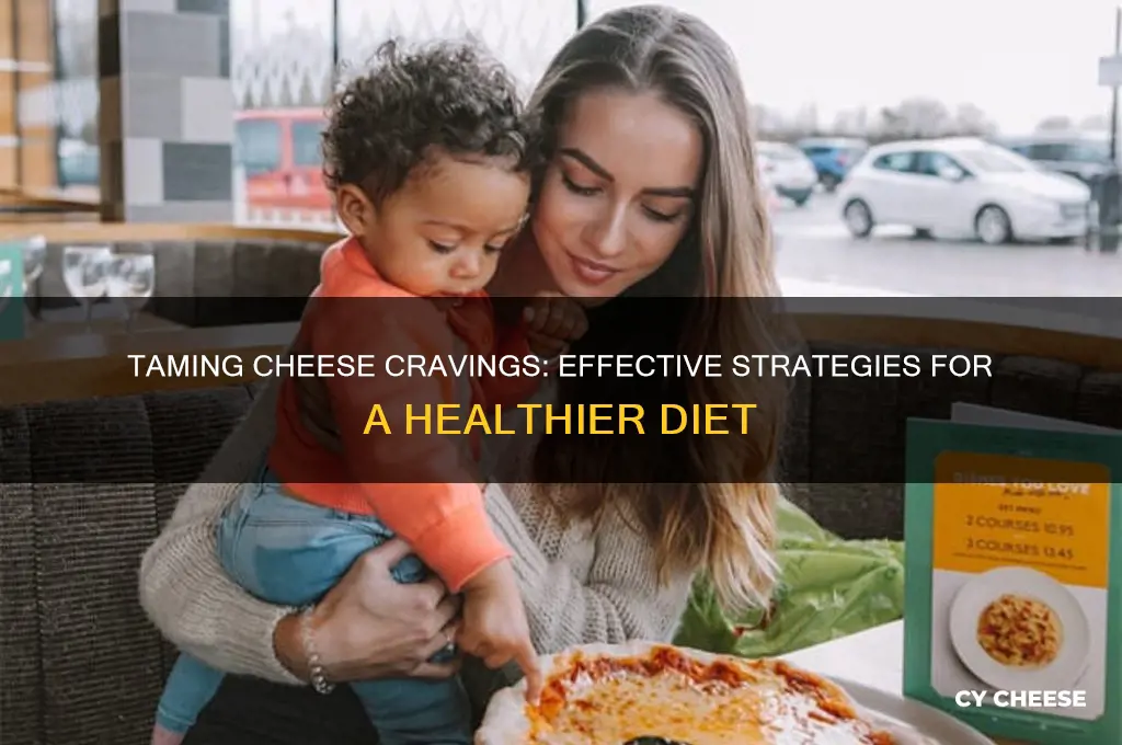 how to curb cheese cravings